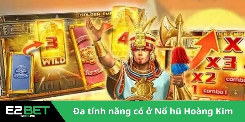 Đa tính năng có ở game Nổ hũ Hoàng Kim