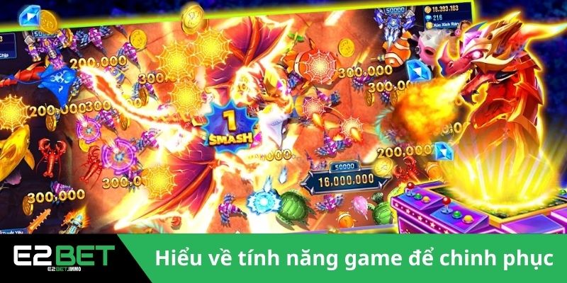 Hiểu về tính năng game để chinh phục