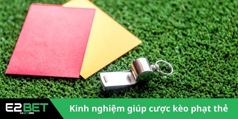 Kinh nghiệm giúp cược kèo phạt thẻ hiệu quả 