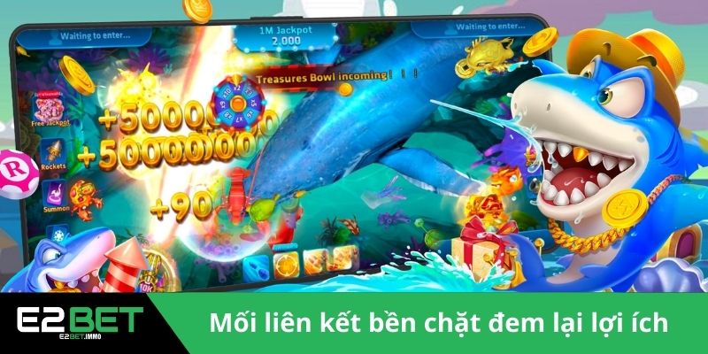 CQ9 Bắn Cá - Trở Thành Tay Săn Thưởng Đại Tài 3 Mối liên kết bền chặt đem lại lợi ích