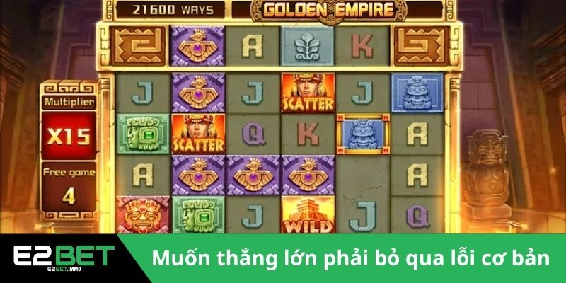 Muốn thắng lớn phải bỏ qua lỗi cơ bản 