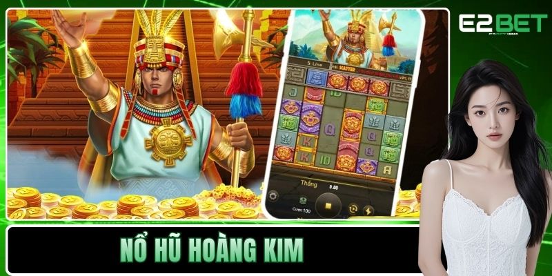 Nổ hũ Hoàng Kim