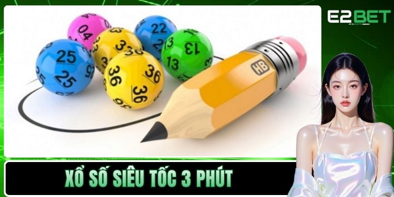 Xổ số siêu tốc 3 phút